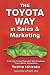 The Toyota Way in Sales and Marketing