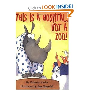 This is a Hospital, Not a Zoo!