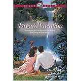 Dream Vacation: A Single's Honeymoon/Love Afloat/Miracle on Beale Street (HeartQuest Romance Anthology)