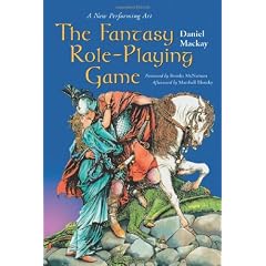 The New Performing Art: The Fantasy Role-playing Game