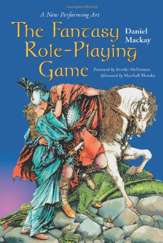 Cover image : Fantasy Role Playing Game: The New Performing Art of Fantasy Role-Playing Games