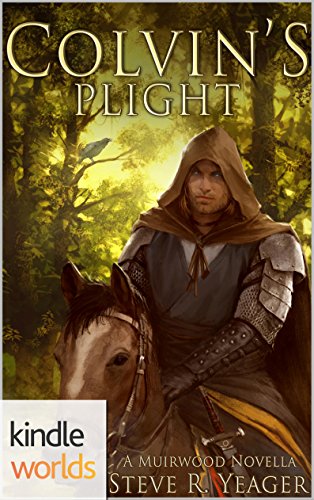 Muirwood: Colvin's Plight (Kindle Worlds Novella)