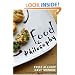 Food and Philosophy: Eat, Think, and Be Merry