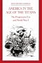 America in the Age of the Titans: The Progressive Era and World War I