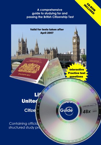 Life in the UK : United Kingdom Citizenship Test Study Guide : Interactive Practice Tests and Citizenship Study Guide & Practice Test CD-Rom : Interactive Practice ... Package