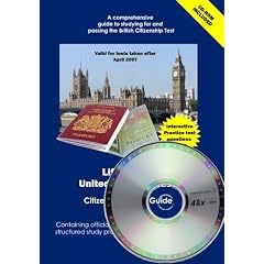 Life in the UK : United Kingdom Citizenship Test Study Guide : Interactive Practice Tests and Citizenship Study Guide & Practice Test CD-Rom : Interactive Practice ... Package