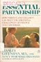 The Essential Partnership: How Parents and Children Can Meet the Emotional Challenges of Infancy...