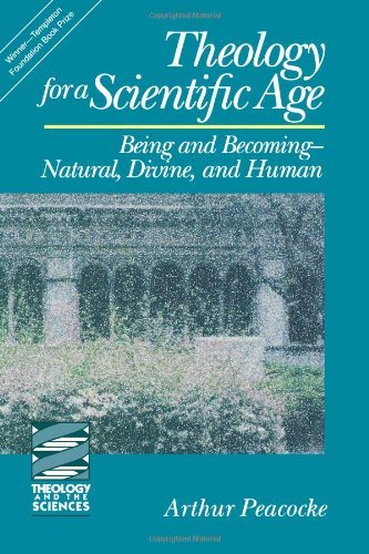 Theology for a Scientific Age: Being and Becoming-Natural, Divine and Human (Theology and the Sciences) (Theology & the Sciences)