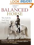 The Balanced Horse: The Aids by Feel,...