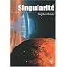 Cycle des Xeelees, Tome 2 : Singularit�