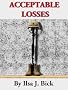 ACCEPTABLE LOSSES