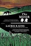 The Moor: A Novel of Suspense Featuring Mary Russell and Sherlock Holmes (Mary Russell Novels)