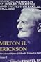 Hypnotic Alteration of Sensory, Perceptual and Psychophysical Processes (Collected Papers of Milton H. Erickson on Hypnosis) (v. 2)