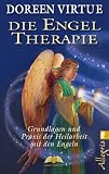 Produkt-Bild: Die Engel-Therapie: Grundlagen und Praxis der Heilarbeit mit den Engeln