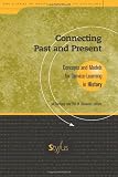 Connecting Past and Present: Concepts and Models for Service Learning in History (Service Learning in the Disciplines Series)