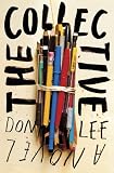 The Collective: A Novel