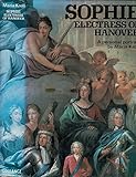 Sophie, Electress of Hanover : a personal portrait