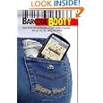 Barcode Booty: How I found and sold $2 million of 'junk' on eBay and Amazon, And you can,...