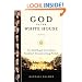 God in the White House: A History: How Faith Shaped the Presidency from John F. Kennedy to George W. Bush