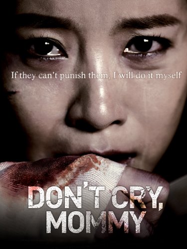 Download Free Don't Cry Mommy (English Subtitled) Online Free Full