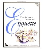 ISBN: 0762400099 - The Little Book Of Etiquette (Miniature Editions)
