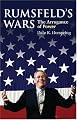 Rumsfeld's Wars: The Arrogance of Power (Modern War Studies)
