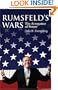 Rumsfeld's Wars: The Arrogance of Power (Modern War Studies)