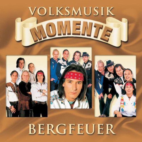 Bergfeuer - Volksmusik Momente - Zortam Music