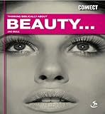 Thinking biblically about beauty--