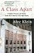 A Class Apart: Prodigies, Pressure, and Passion Inside One of America's Best High Schools
