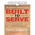 Built to Serve : How to Drive the Bottom Line with People-First Practices