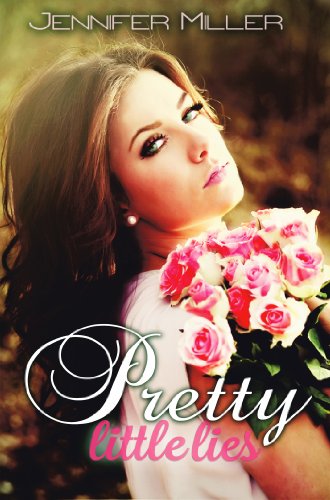 Pretty Little Lies by Jennifer Miller