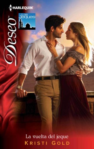 La vuelta del jeque (Deseo) (Spanish Edition)