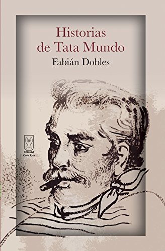 Historias de Tata Mundo (Spanish Edition)