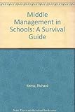 Middle management in schools : a survival guide