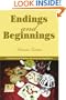 Endings and Beginnings: A Collection of Delicious Desserts and Appetizers