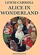 Alice's Adventures in Wonderland (Illustrated Edition)