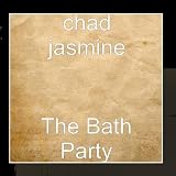 The Bath Party