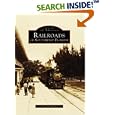 Railroads of Southwest Florida (FL) (Images of Rail) by  Gregg M. Turner