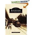 Click here to buy Railroads of Southwest Florida (FL) (Images of Rail) by  Gregg M. Turner.