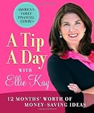 A Tip a Day with Ellie Kay: 12 Months' Worth of Money-Saving Ideas