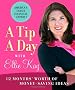 A Tip a Day with Ellie Kay: 12 Months' Worth of Money-Saving Ideas