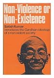Non-violence or non-existence : Satish Kumar introduces the Gandhian ideology of non-violent society