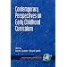 Contemporary Perspectives in Early Childhood Curriculum