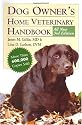 Dog Owner's Home Veterinary Handbook (Howell reference books)