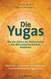 Produkt-Bild: Die Yugas: Wie der Zyklus der Weltzeitalter das Menschheitsschicksal bestimmt - UT2: Nach den Lehren von Sri Yukteswar und Paramahansa Yogananda: Wie ... von Sri Yukteswar und Paramahansa Yogananda