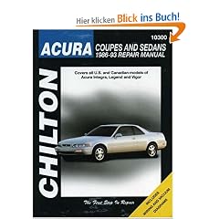 Acura Coupes & Sedans 1986-1993 (Chilton's Total Car Care Repair Manuals)
