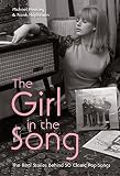 The girl in the song : the real stories behind 50 classic pop songs