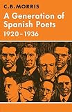 A generation of Spanish poets 1920-1936