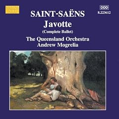 Saint-Sa�ns: Javotte (Complete Ballet)